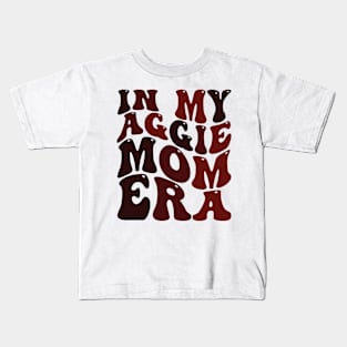 In My Aggie Mom Era Kids T-Shirt